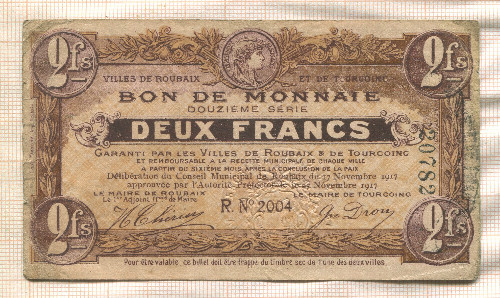 2 франка. Франция. Эмиссия городов Рубэ (Roubaix) и Туркуэн (Tourcoing) 1917г