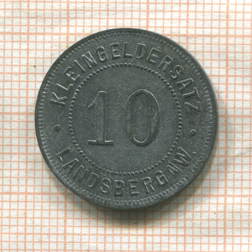 Нотгельд. 10 пфеннигов. Германия. Ландсберг-ан-дер-Варте. (Гожув-Велькопольский)