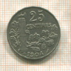 25 сантимов. Франция 1904г